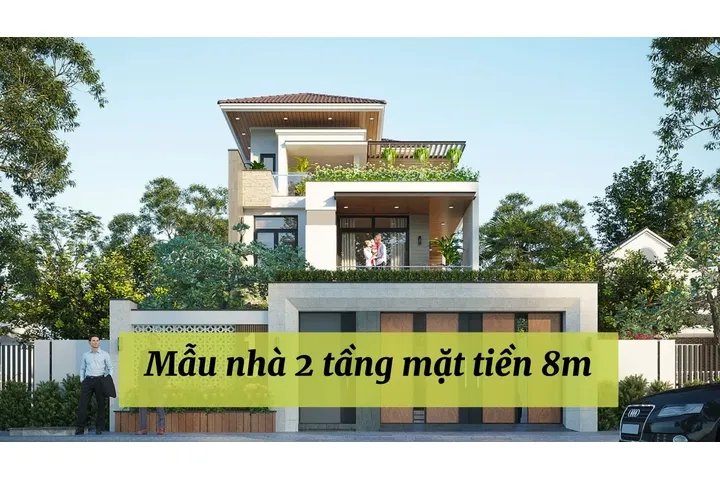 21 Mẫu nhà 2 tầng mặt tiền 8m hiện đại và tiện nghi nhất