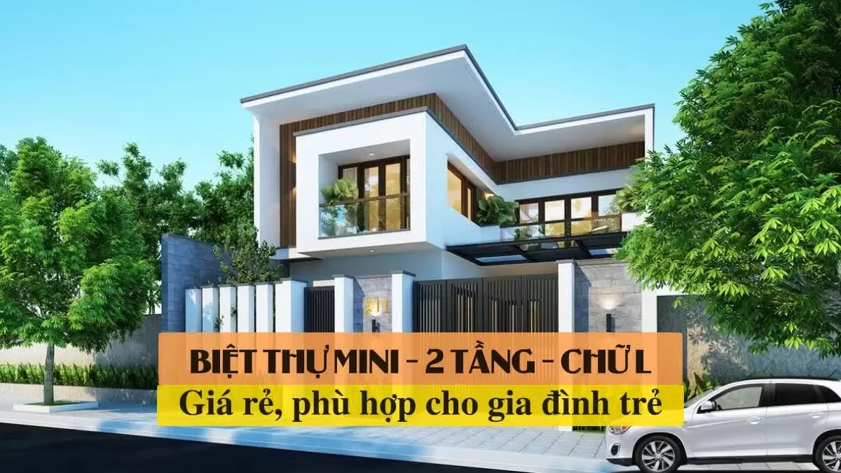 23 Mẫu biệt thự mini 2 tầng chữ L giá rẻ phù hợp cho vợ chồng trẻ