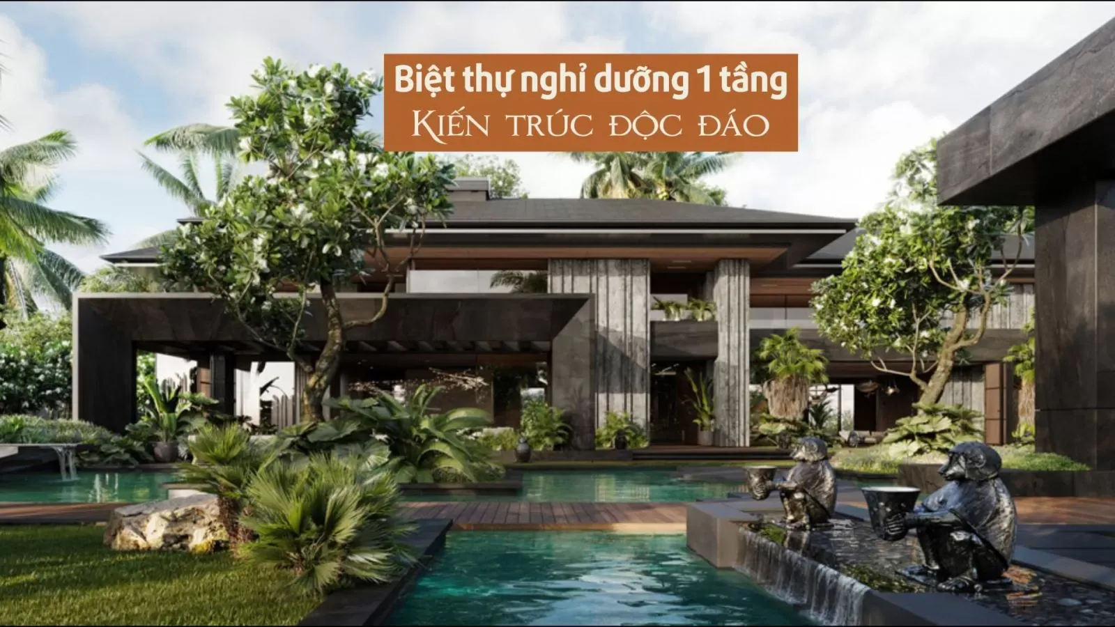 25 Mẫu thiết kế kiến trúc biệt thự nghỉ dưỡng 1 tầng đẹp mắt