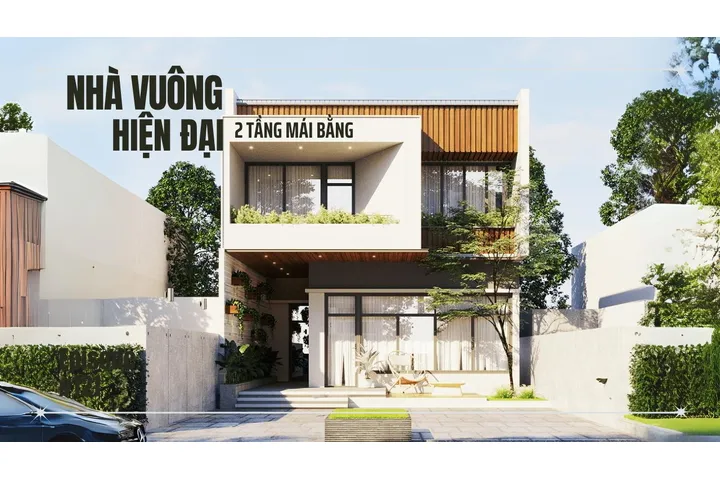 27 mẫu nhà vuông 2 tầng mái bằng hiện đại được yêu thích nhất 2024