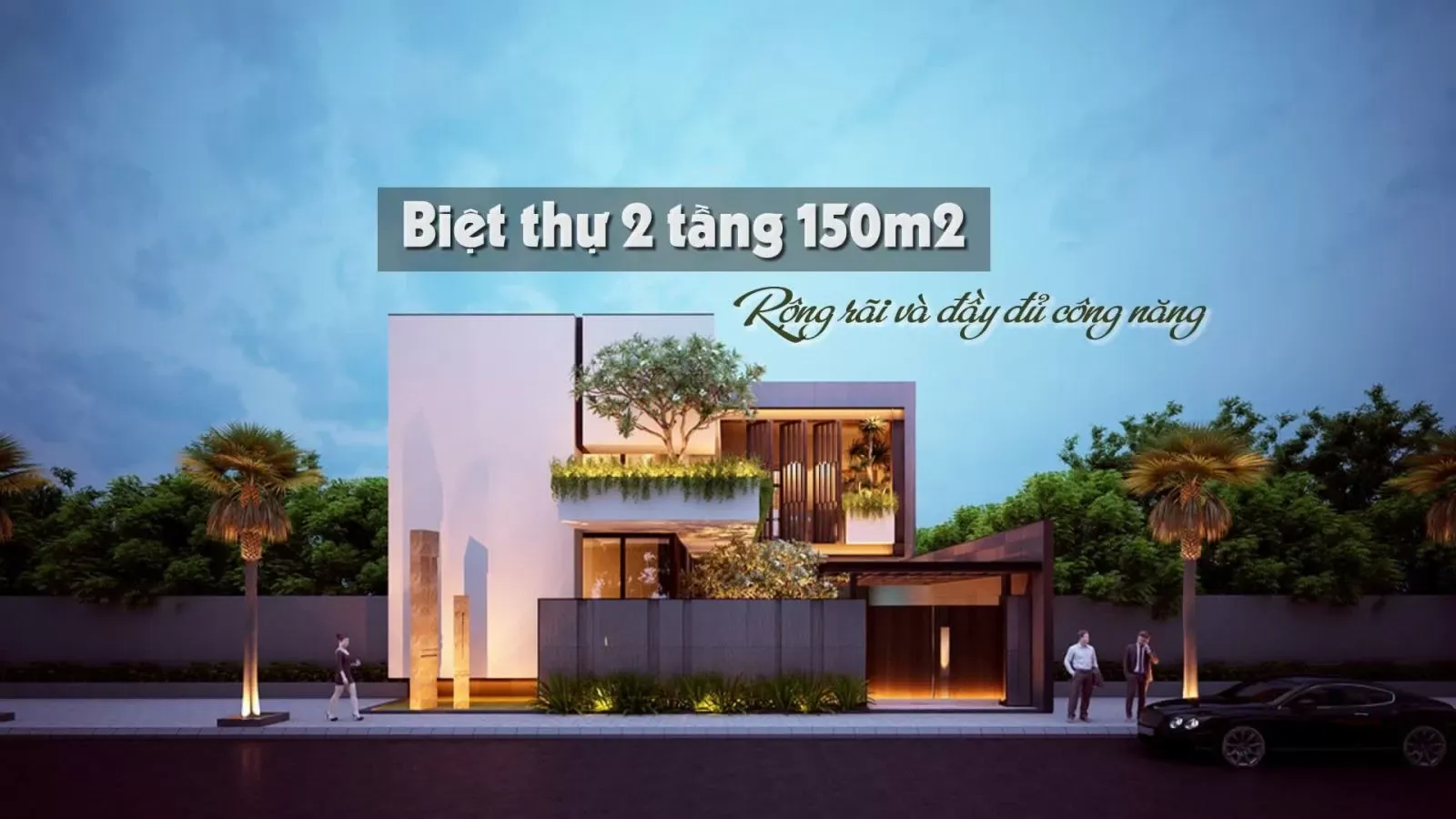 27 Mẫu thiết kế biệt thự 2 tầng 150m2 rộng rãi và đầy đủ chức năng