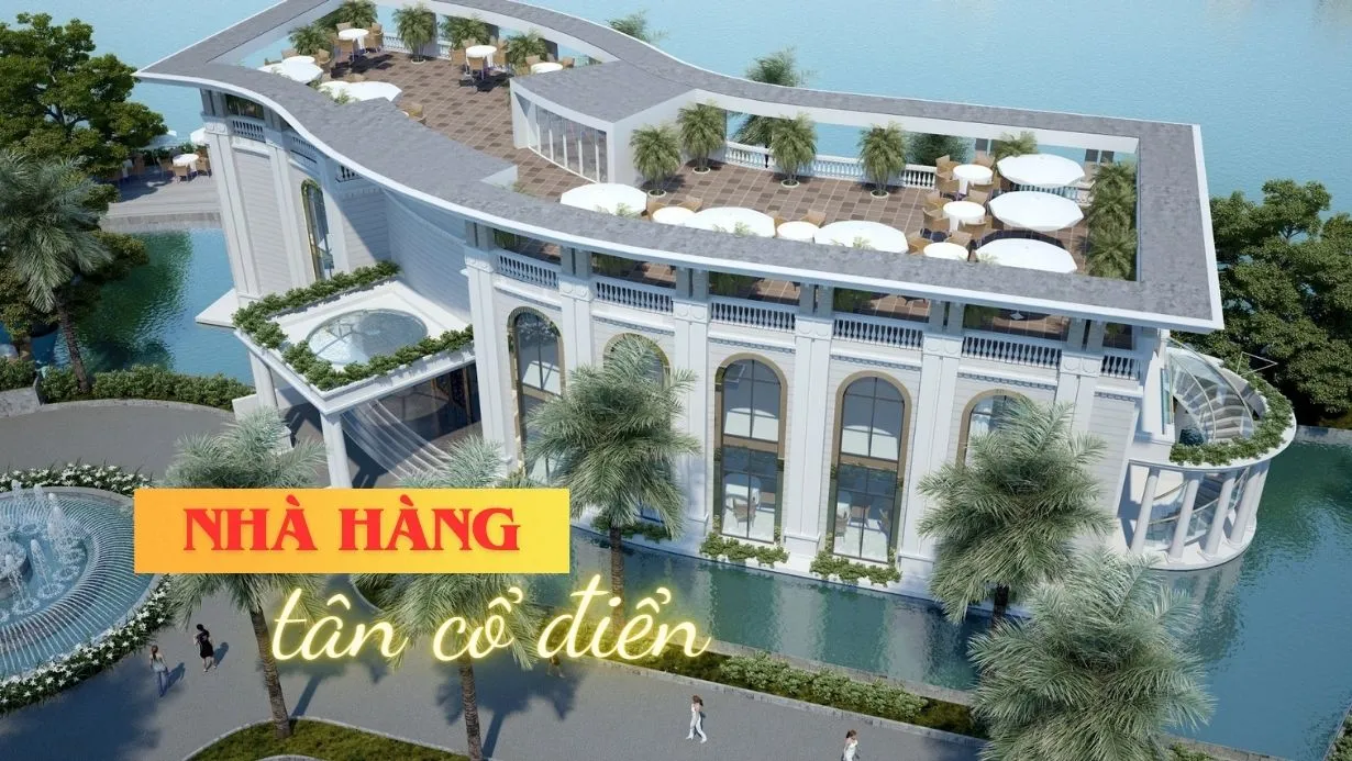 27 Thiết kế nhà hàng tân cổ điển sang trọng cuốn hút