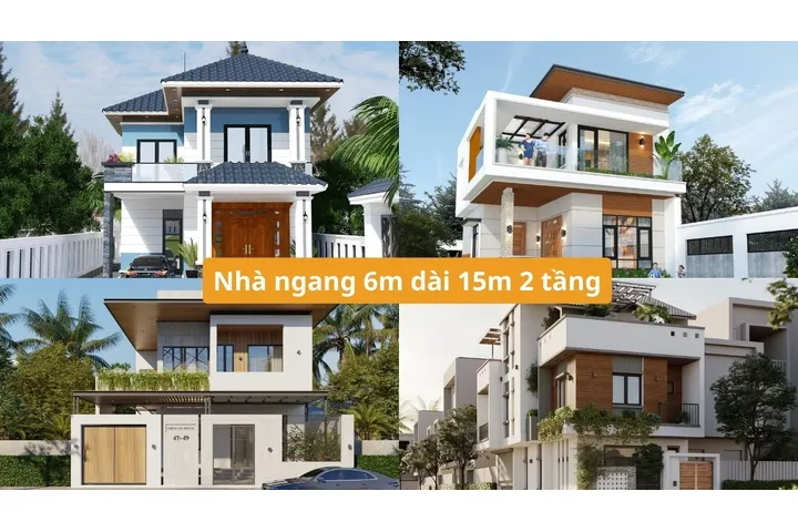 30+ mẫu thiết kế nhà ngang 6m dài 15m 2 tầng đẹp mắt, tiện nghi 