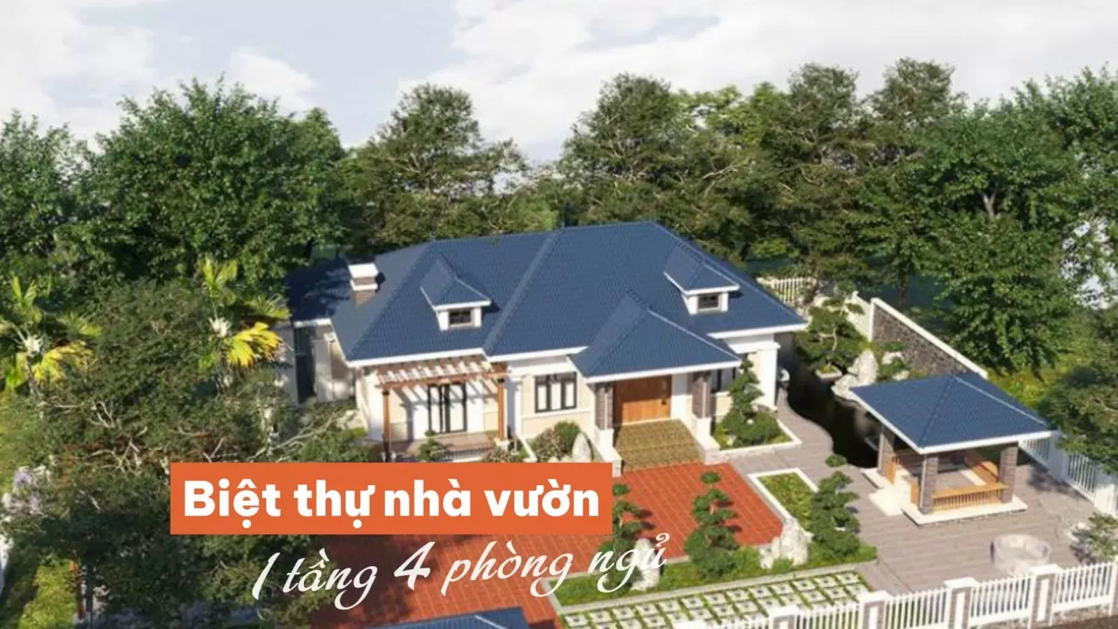 33 Mẫu biệt thự nhà vườn 1 tầng 4 phòng ngủ đầy đủ tiện nghi