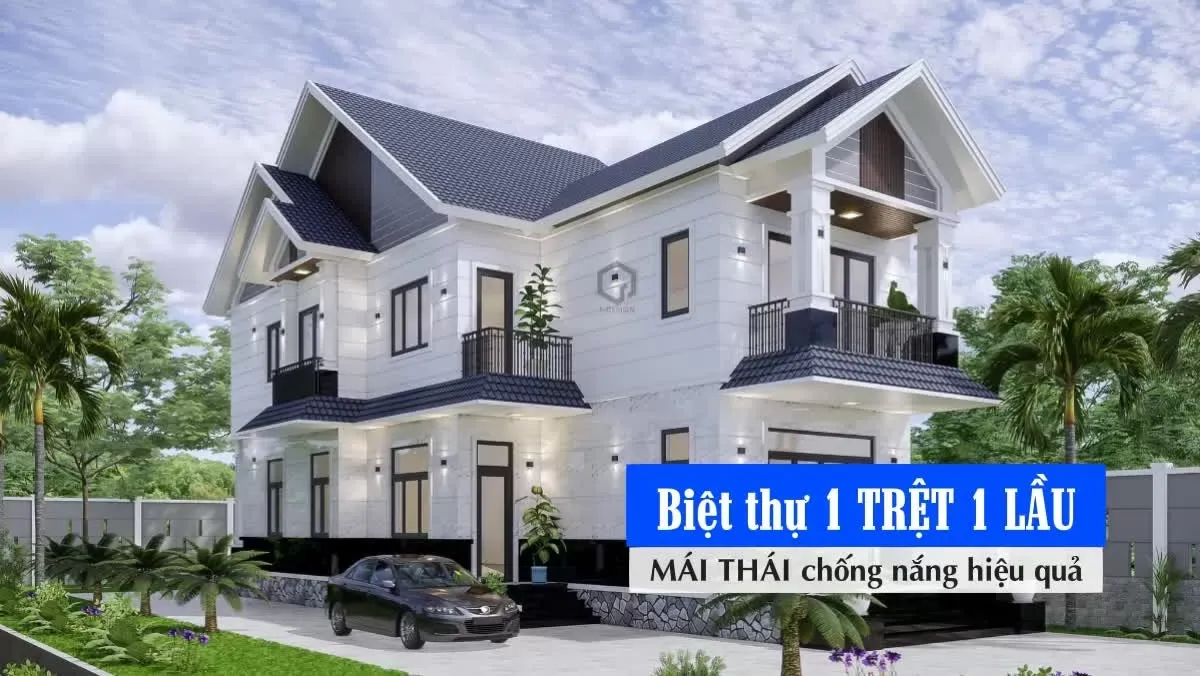 35 Thiết kế biệt thự 1 trệt 1 lầu mái thái chống nóng hiệu quả