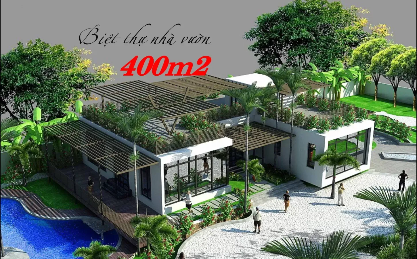 35 Thiết kế biệt thự nhà vườn 400m2 đẹp mắt xu hướng 2024