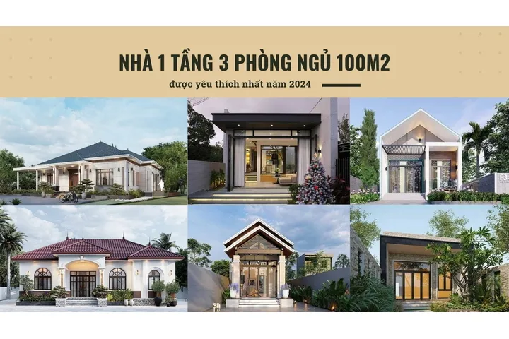 37 mẫu nhà 1 tầng 3 phòng ngủ 100m2 được yêu thích nhất