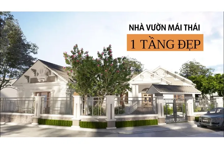 37 mẫu nhà vườn mái thái 1 tầng đẹp: Không gian sống đầy cảm xúc