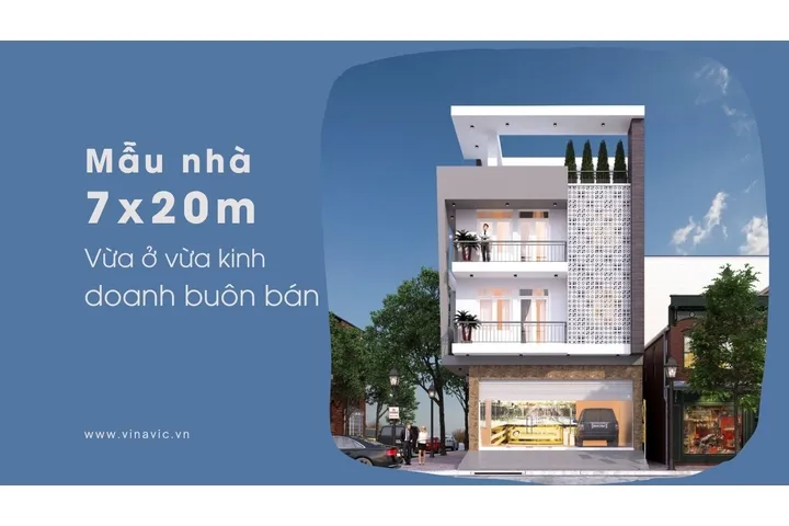 37 Mẫu thiết kế nhà 7×20 vừa ở vừa kinh doanh buôn bán