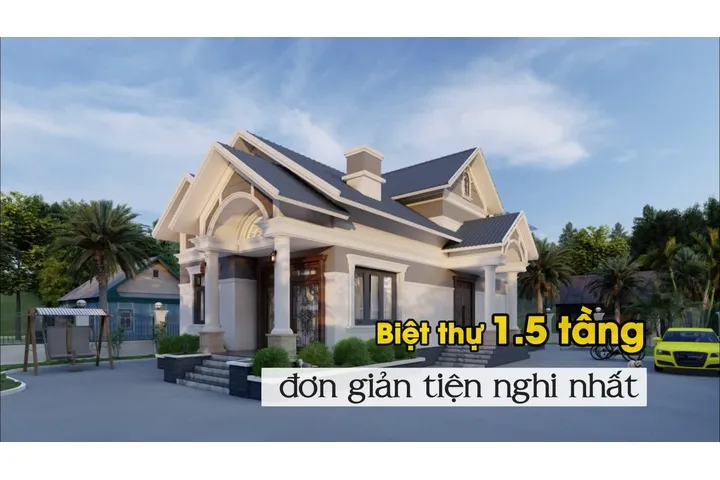 51 mẫu nhà 1 tầng rưỡi đẹp thiết kế 1.5 tầng đơn giản tiện nghi nhất