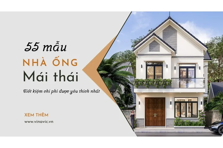 55 Mẫu nhà ống mái Thái đẹp tiết kiệm chi phí được yêu thích nhất