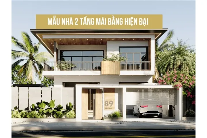 55 mẫu thiết kế nhà 2 tầng mái bằng hiện đại đẹp cuốn hút nhất 2024