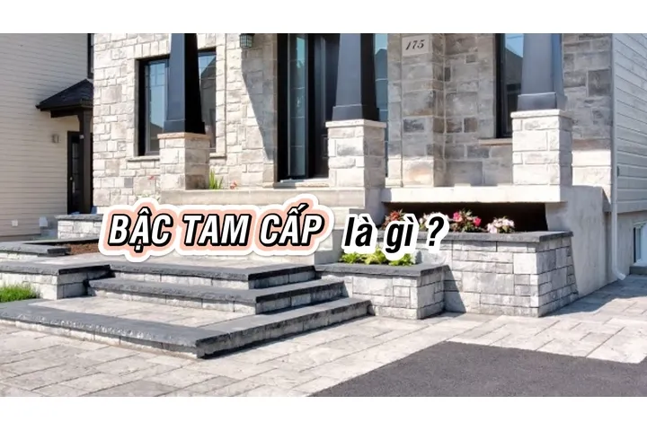 Bậc tam cấp biệt thự là gì? Cách tính bậc tam cấp chuẩn phong thủy