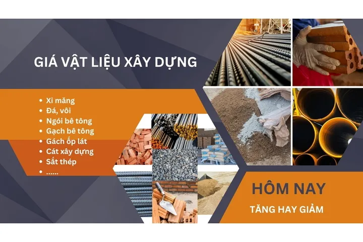 Bảng giá vật liệu xây dựng hôm nay mới nhất tăng hay giảm