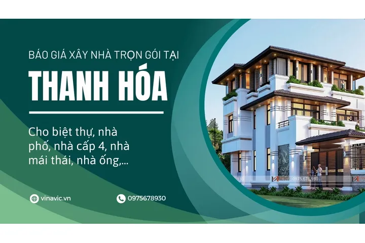 Báo giá thiết kế và xây nhà trọn gói tại Thanh Hóa