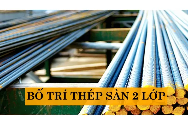 Bố trí thép sàn 2 lớp: Nguyên tắc làm chuẩn (Chi tiết bản vẽ)