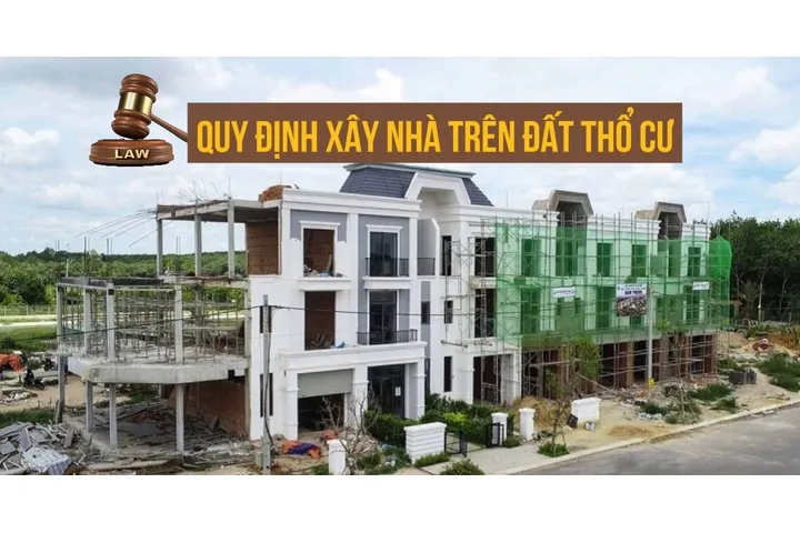 Các quy định xây nhà trên đất thổ cư mới nhất