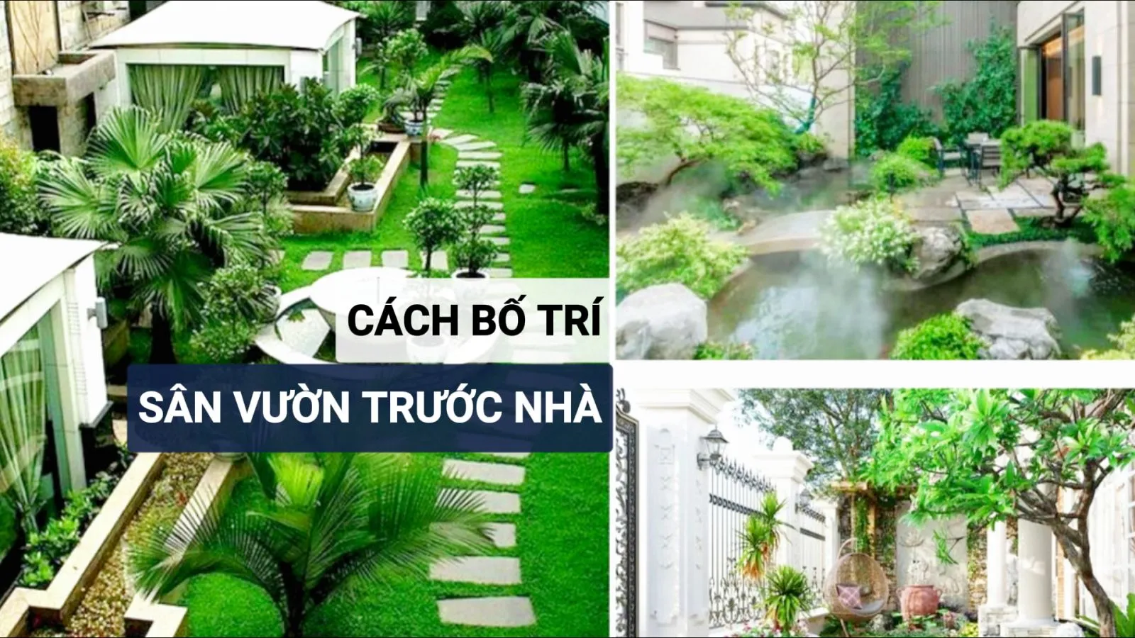 Cách bố trí sân vườn trước nhà đẹp hút sinh khí tài lộc