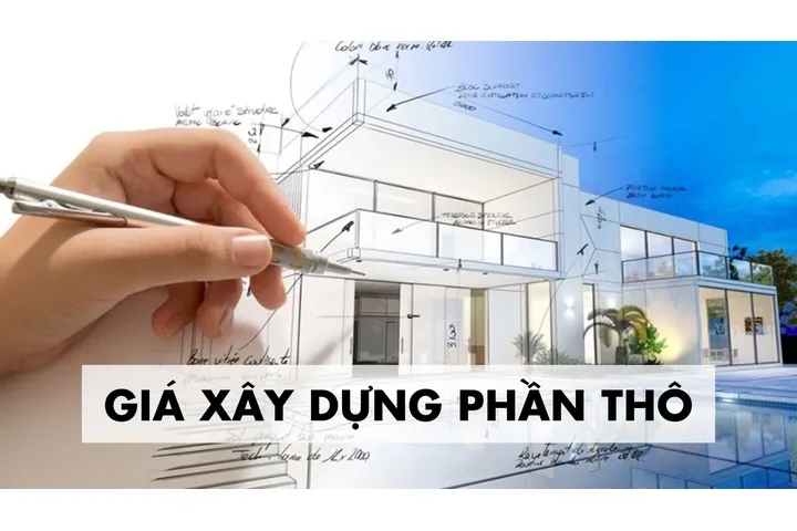 Cách tính giá xây dựng phần thô chính xác dựa theo diện tích m2