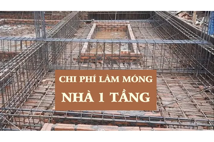 Chi phí làm móng nhà 1 tầng chi tiết nhất