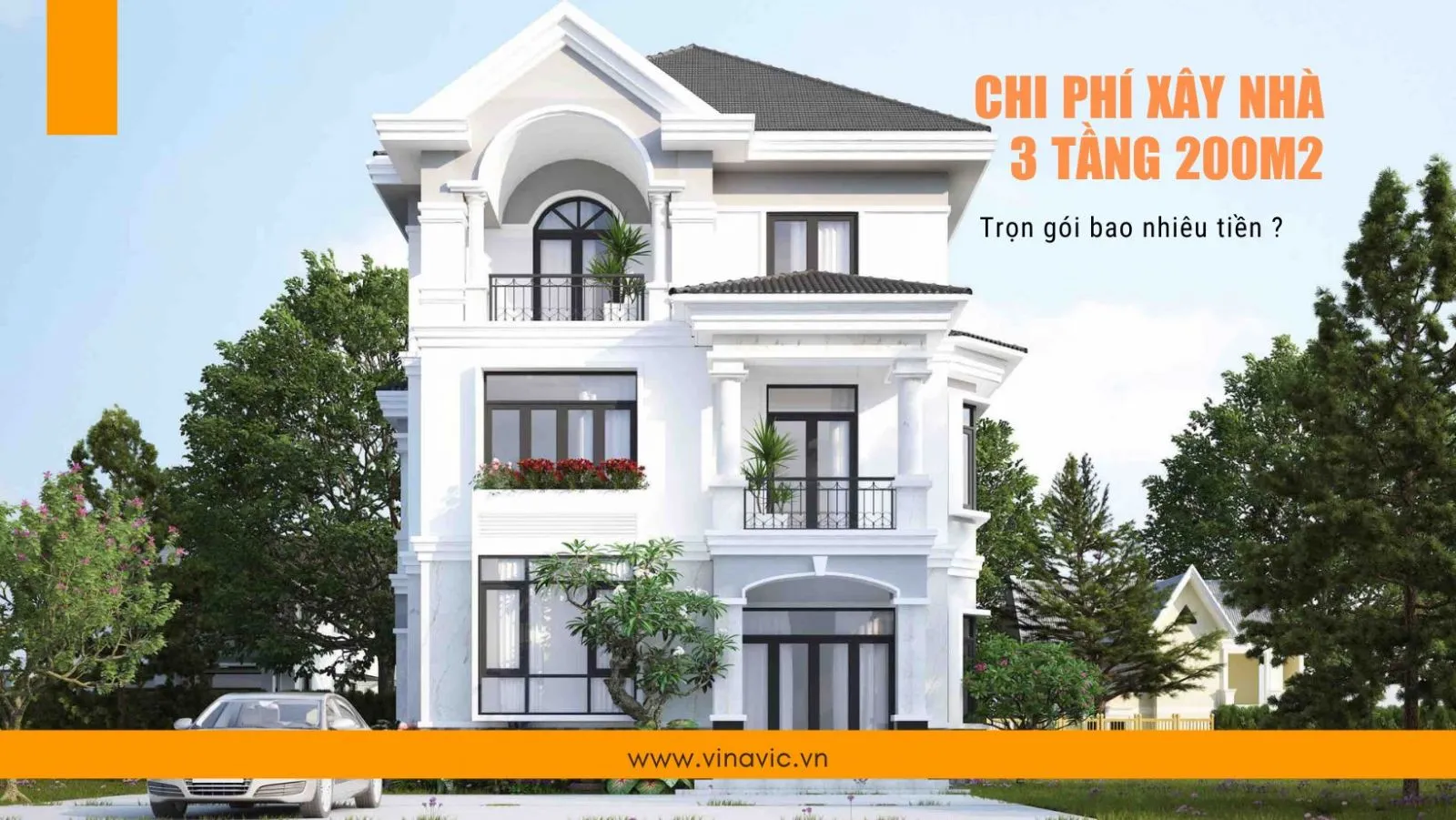 Chi phí xây nhà 3 tầng 200m2 hết bao nhiêu tiền?