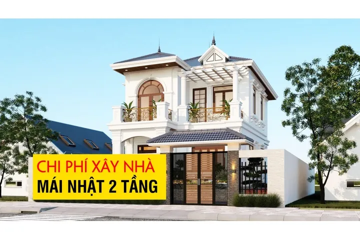 Chi phí xây nhà mái nhật 2 tầng hết bao nhiêu tiền