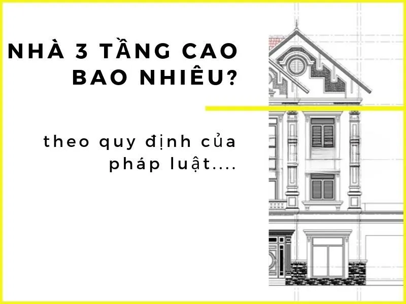 Chiều cao nhà 3 tầng hợp lý nhất là bao nhiêu?