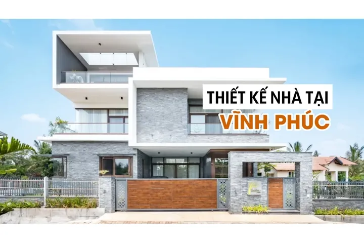 Chuyên tư vấn thiết kế nhà tại Vĩnh Phúc chuyên nghiệp uy tín