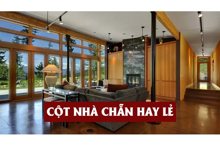 Cột nhà chẵn hay lẻ? Khoảng cách giữa các cột bao nhiêu hợp lý