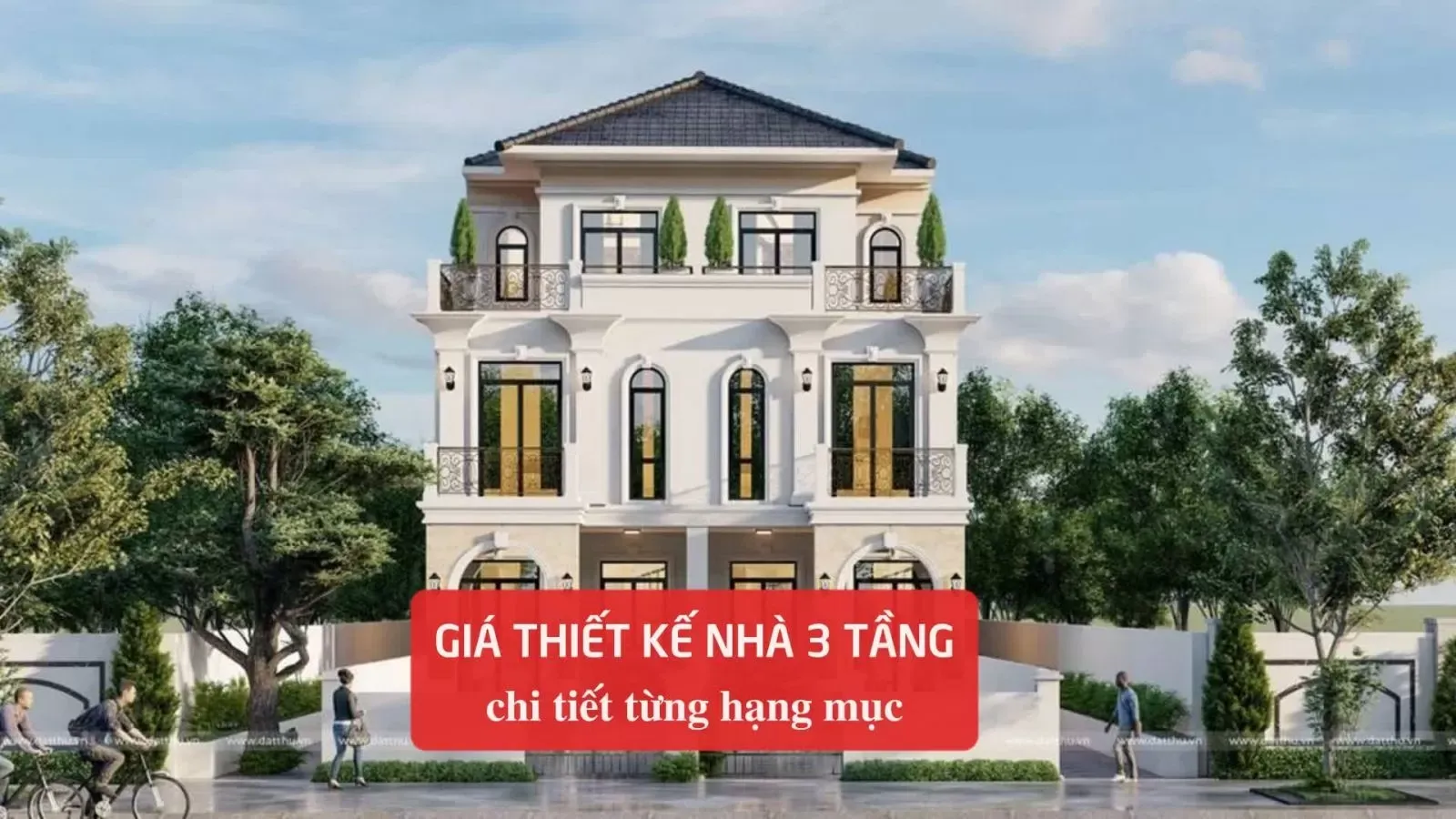 Đơn giá thiết kế nhà đẹp 3 tầng chi tiết từng hạng mục