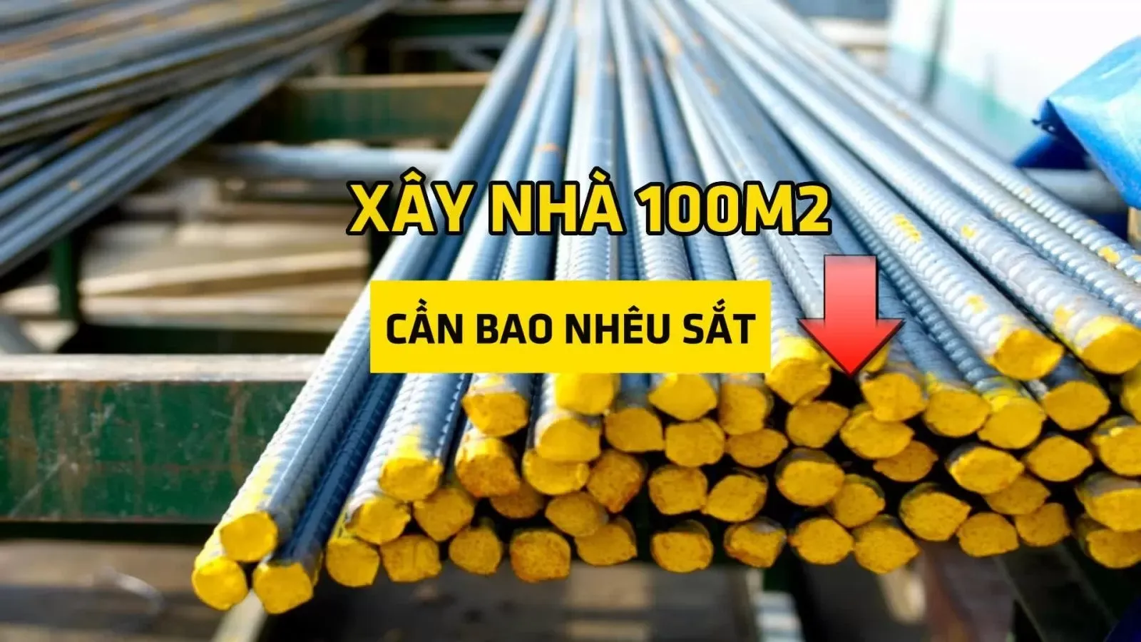 【Hỏi đáp】Xây nhà 100m2 cần bao nhiêu sắt chuẩn nhất?