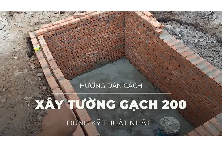 Hướng dẫn cách xây tường gạch 200 đúng kỹ thuật nhất