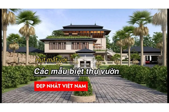 Hút mắt với những biệt thự nhà vườn đẹp nhất việt nam