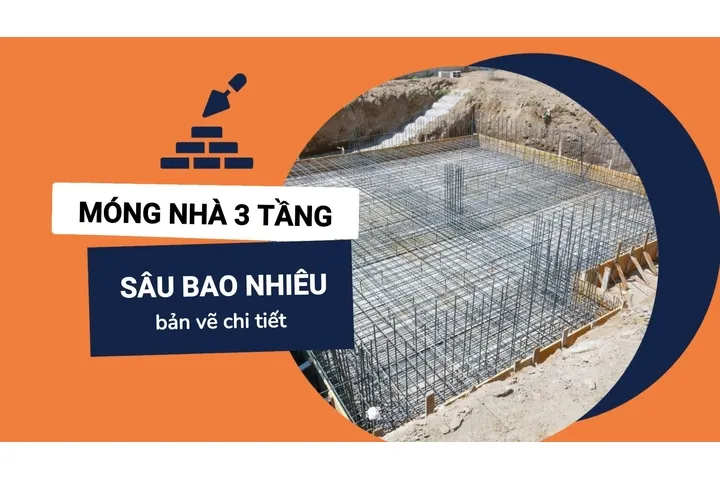 Kinh nghiệm xác định móng nhà 3 tầng sâu bao nhiêu?