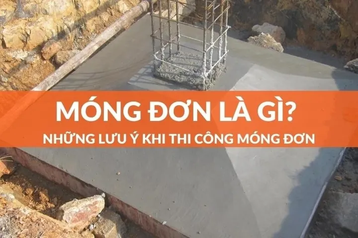 Móng đơn là gì? Cấu tạo và cách phân loại chi tiết nhất