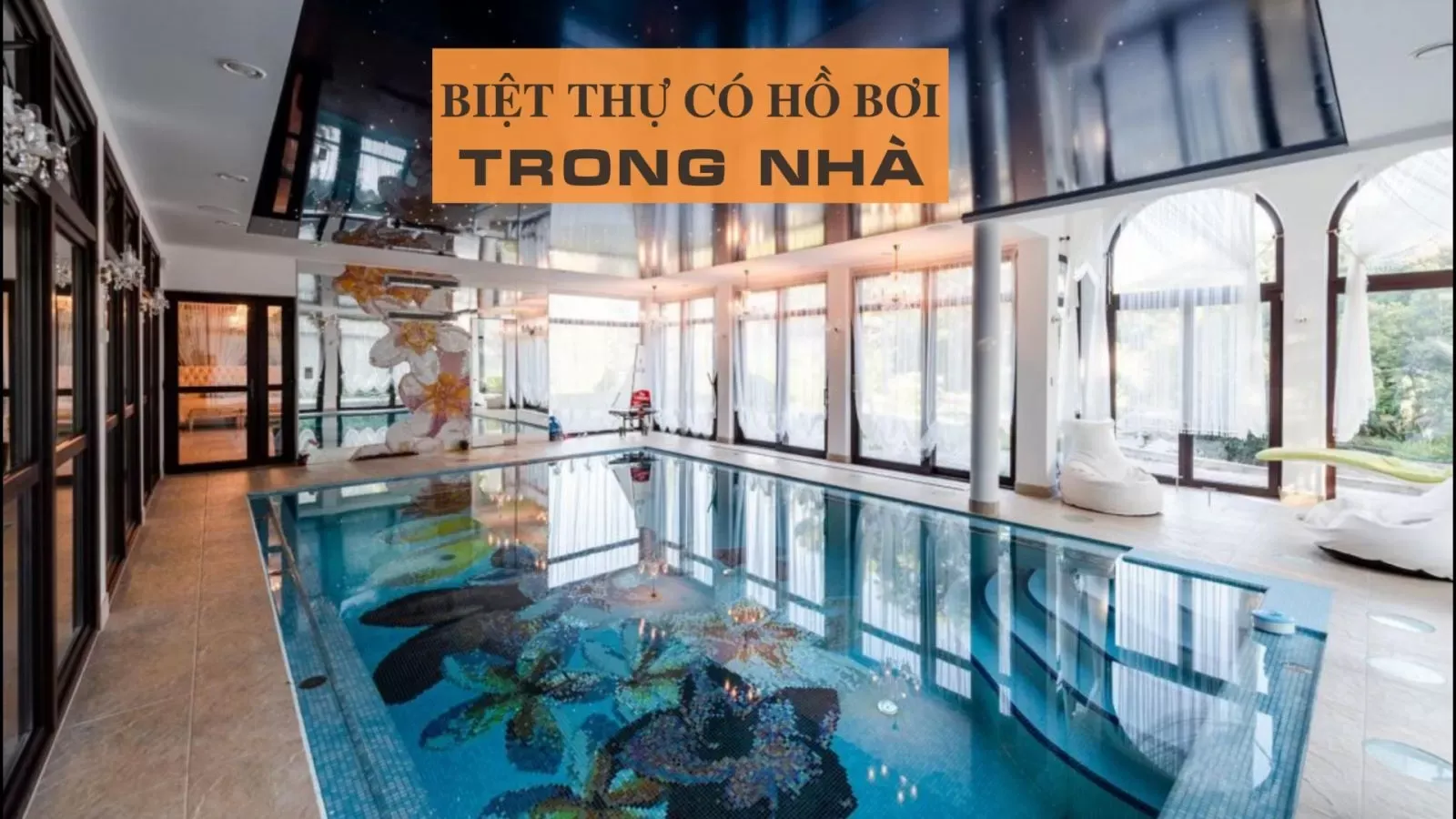 Nên chọn biệt thự có hồ bơi trong nhà hay ngoài trời?