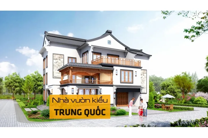 Nét đặc trưng của nhà vườn kiểu Trung Quốc hiện nay