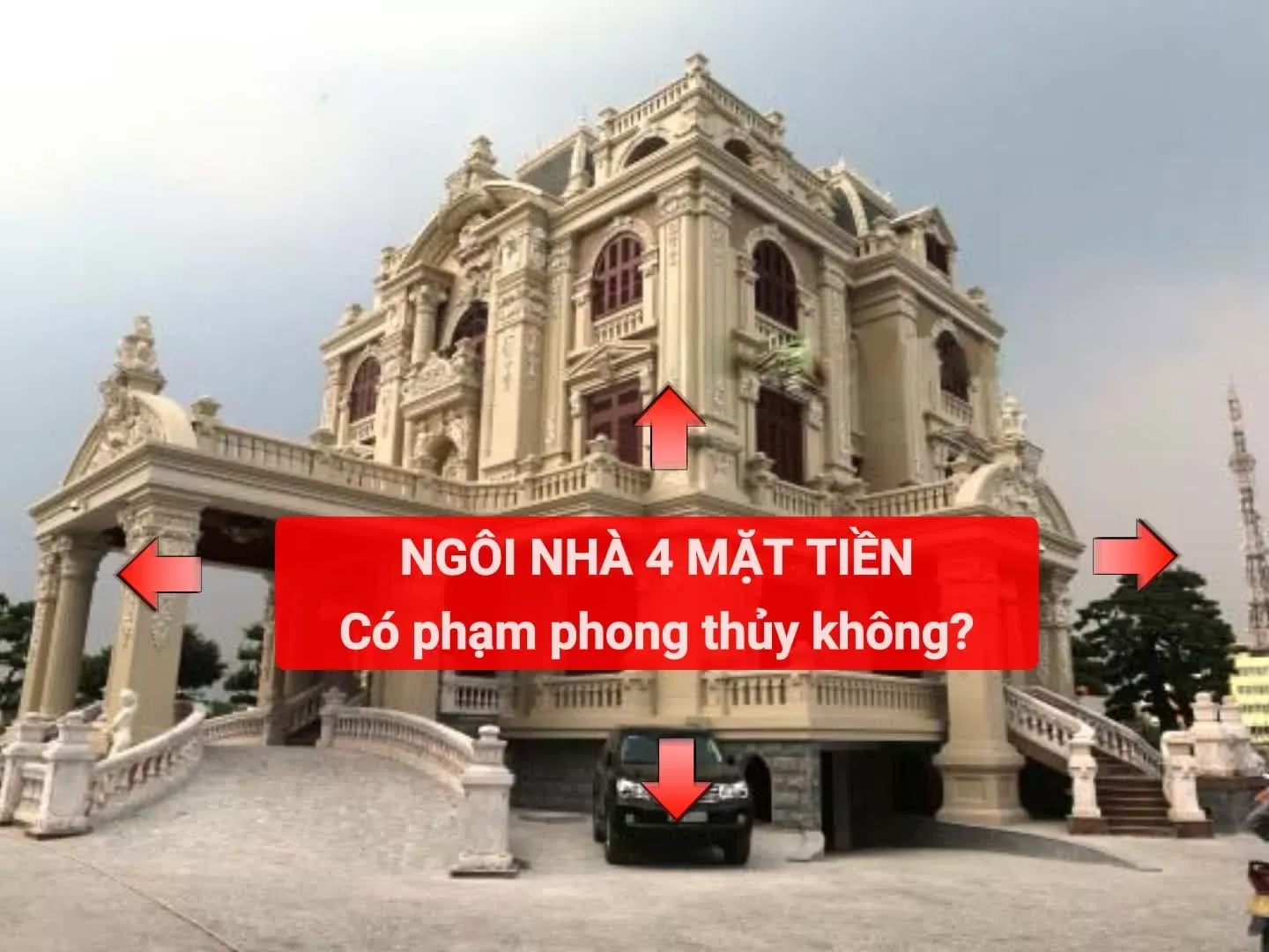 Ngôi nhà 4 mặt tiền có phạm vào tối kị phong thủy không?