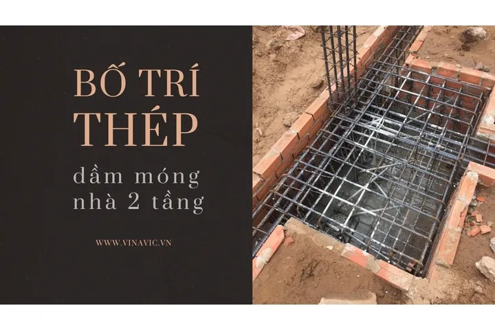 Nguyên tắc bố trí thép dầm móng nhà 2 tầng