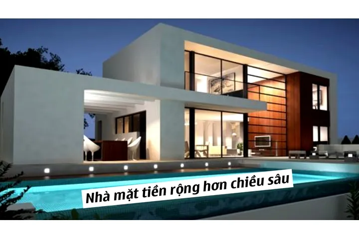 Nhà mặt tiền rộng hơn chiều sâu liệu có tốt?