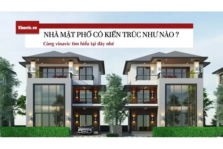 Nhà ở mặt phố có kiểu kiến trúc như thế nào?