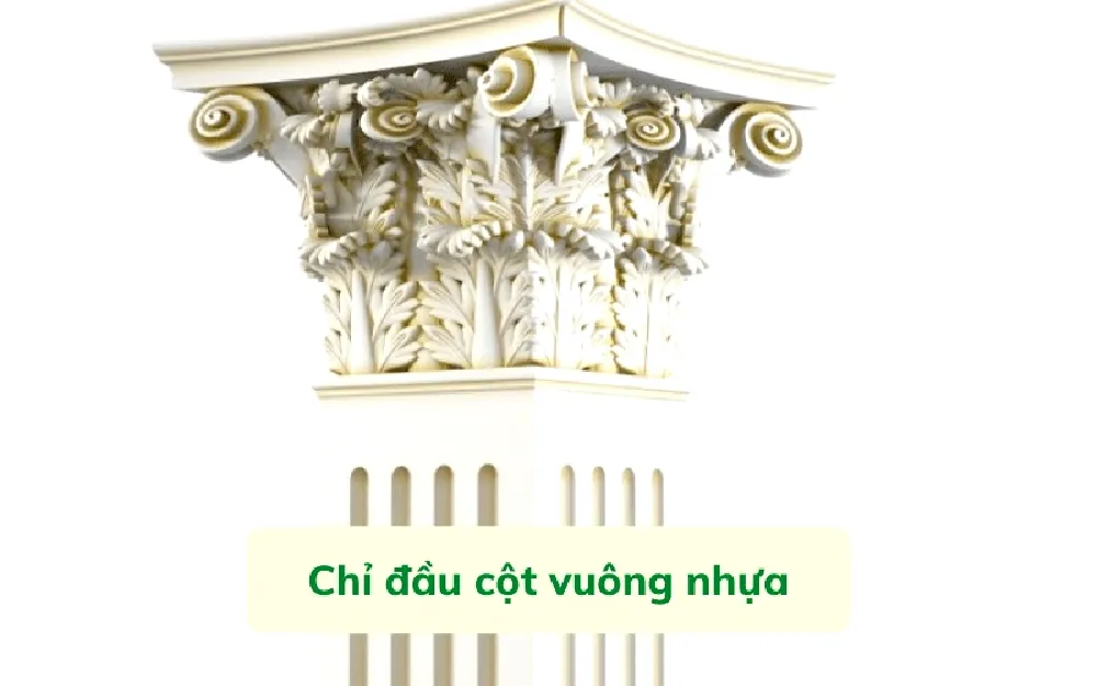 Những kiểu phào chỉ cột vuông đẹp độc đáo, bền theo thời gian