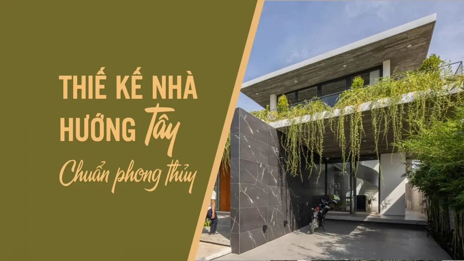 Những lưu ý thiết kế nhà hướng tây hợp phong thủy