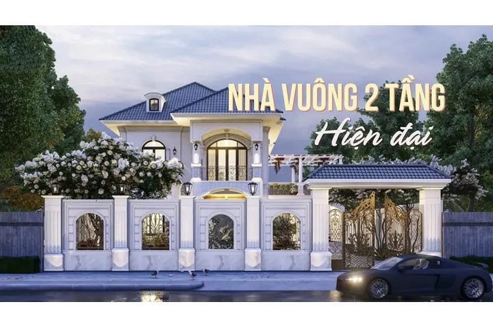 Những mẫu nhà vuông 2 tầng hiện đại không thể rời mắt