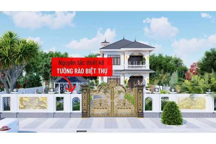 Những nguyên tắc thiết kế cổng tường rào biệt thự mà bạn cần lưu ý