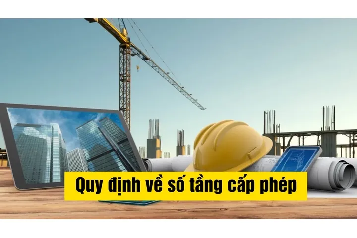 Quy định về số tầng cấp phép xây dựng nhà ở 2024