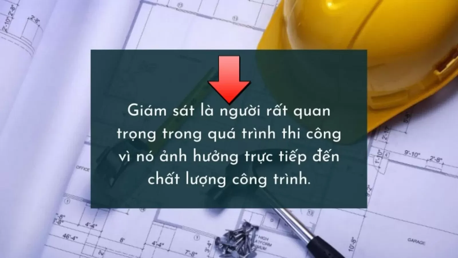 Quy trình giám sát thi công xây dựng cần lưu ý những điều gì?