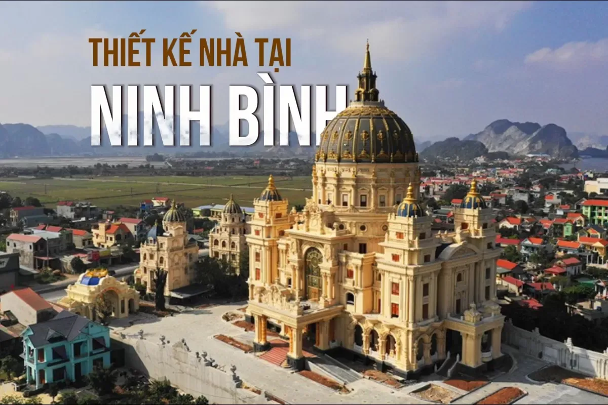 Thiết kế nhà tại Ninh Bình trọn gói, Uy tín, Báo giá tốt nhất