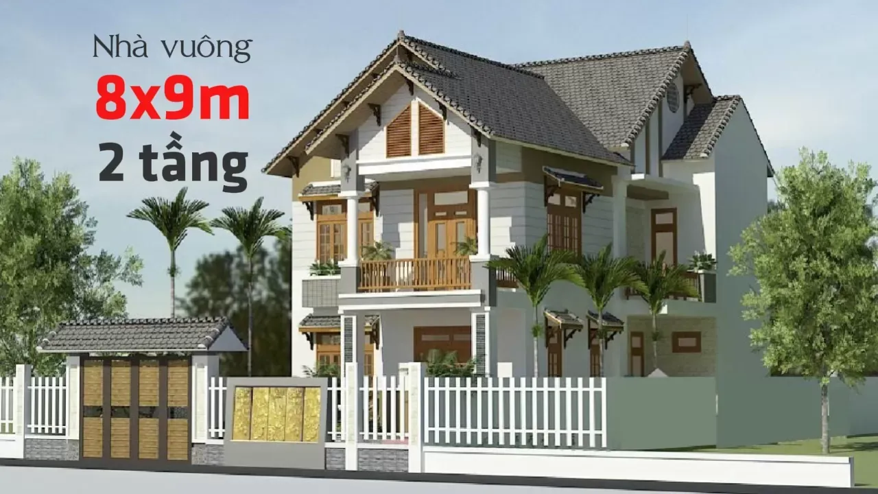 Thiết kế nhà vuông 8x9m 2 tầng với chi phí hợp lý và tiết kiệm