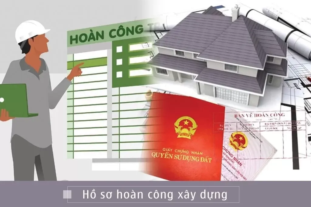 Thủ tục hoàn công nhà ở cần chuẩn bị những gì, nộp ở đâu?